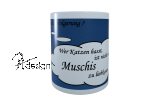 Tasse - "Muschi"