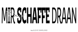 Tasse - "MIR SCHAFFE DRAAN"
