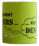 Tasse - "Es kommt anders"