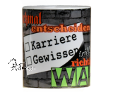 Tasse - "KARRIERE-GEWISSEN"