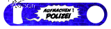 Edelstahl-Flaschenffner "AUFMACHEN POLIZEI"